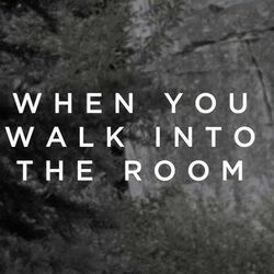 When You Walk Into The Room Live by Bethel Music