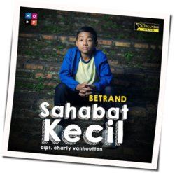 Sahabat Kecil Chords by Betrand Peto