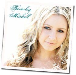Heaven On Earth Down Here Chords by Beverly Mitchell
