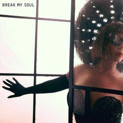 Break My Soul by Beyoncé