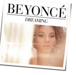 Dreaming Chords by Beyoncé