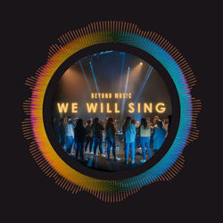 We Will Sing Chords by Beyond Music
