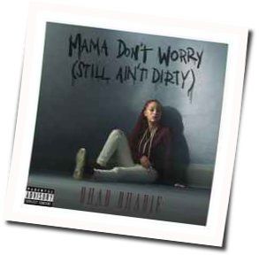 Mama Don't Worry Chords by Bhad Bhabie