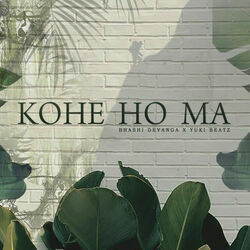 Kohe Ho Ma by Bhashi Devanga