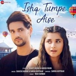 Ishq Tumpe Aise Chords by Bhaven Dhanak Samira Koppikar