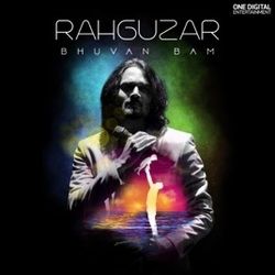 Rahguzar by Bhuvan Bam