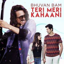 Teri Meri Kahani Chords by Bhuvan Bam