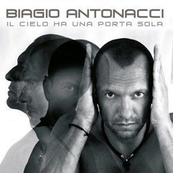 Il Cielo Ha Una Porta Sola Chords by Biagio Antonacci