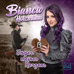 Jäger Meines Herzens Chords by Bianca Holzmann