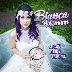 Suche Deine Träume Chords by Bianca Holzmann