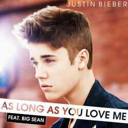 As Long As You Love Me by Justin Bieber