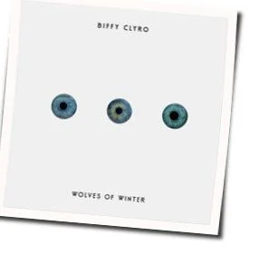Wolves Of Winter Chords by Biffy Clyro