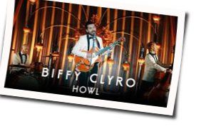 Howl Chords by Biffy Clyro