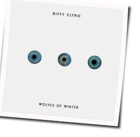 Wolves Of Winter Chords by Biffy Clyro