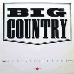 Hold The Heart Chords by Big Country