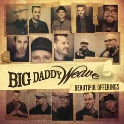Praise You Chords by Big Daddy Weave