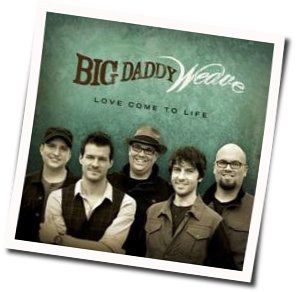 It's Already Done Chords by Big Daddy Weave