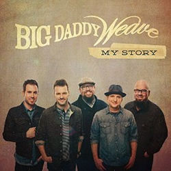 My Story Chords by Big Daddy Weave