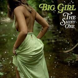 The Shiny One Chords by Big Girl