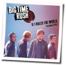 If I Ruled The World Tab by Big Time Rush
