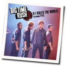 If Ruled The World Chords by Big Time Rush
