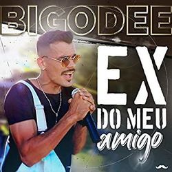 Ex Do Meu Amigo by Bigodee