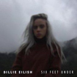 Six Feet Under Chords by Billie Eilish