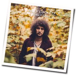Burn It Down Chords by Billy Lockett