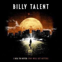 I Beg To Differ This Will Get Better Bass Tab by Billy Talent