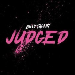 Judged by Billy Talent