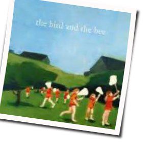 All Our Endless Love Chords by The Bird And The Bee