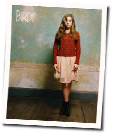 Light Me Up Chords by Birdy