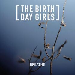 Breathe Chords by The Birthday Girls
