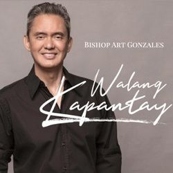 Puso Koy Nananabik by Bishop Art Gonzales