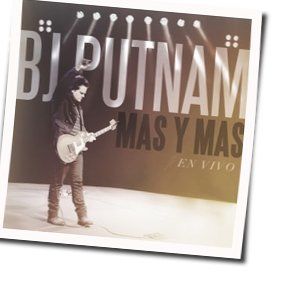 Que El Mundo Escuche Chords by Bj Putnam