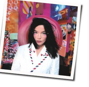 Hyperballad  Chords by Björk