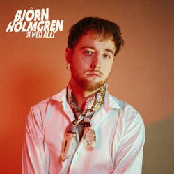 Ut Med Allt Chords by Björn Holmgren