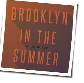Brooklyn In The Summer Chords by Aloe Blacc