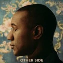 Other Side by Aloe Blacc