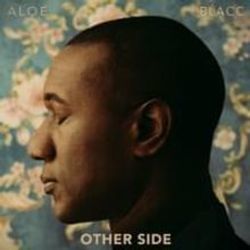 Other Side Chords by Aloe Blacc