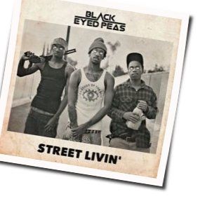 Street Livin Chords by The Black Eyed Peas