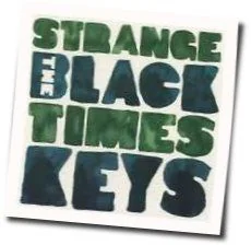 Strange Times Tab by The Black Keys