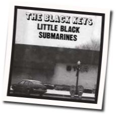 Little Black Submarines by The Black Keys