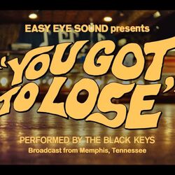 The Black Keys chords for You got to lose