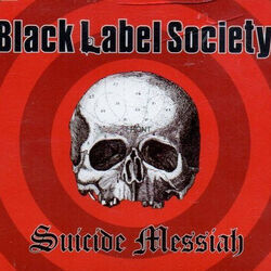 Suicide Messiah by Black Label Society