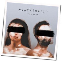 Nowhere Chords by Black Match