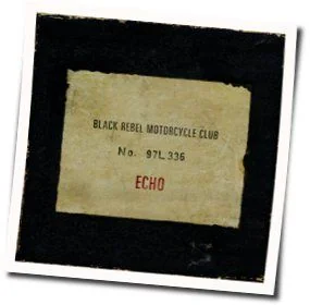 Echo Bass Tab by Black Rebel Motorcycle Club