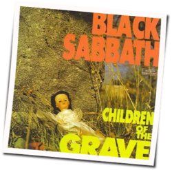 Children Of The Grave  Tab by Black Sabbath