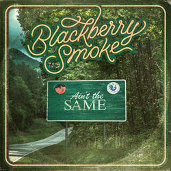 Ain't The Same Live Chords by Blackberry Smoke