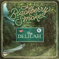 Hey Deliliah Chords by Blackberry Smoke